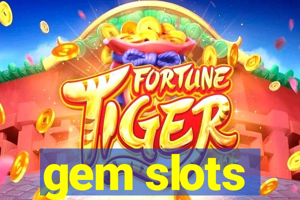 gem slots